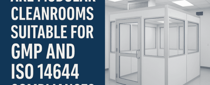 Are Modular Cleanrooms Suitable for GMP and ISO 14644 Compliance